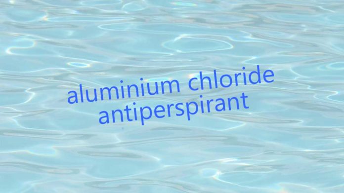 塩化アルミニウム制汗剤